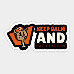 Keep Calm And Eat Chicken - Chickenleg with Cap Sticker